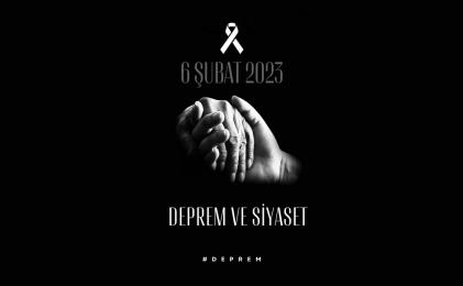 DEPREM VE SİYASET