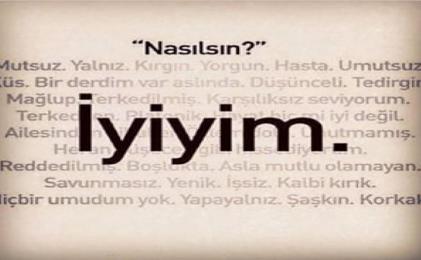 NASIL HİSSEDİYORSUNUZ?